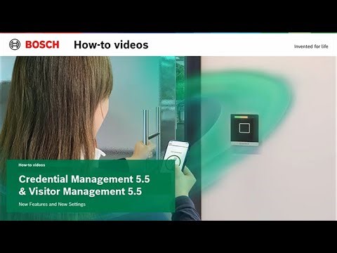 Bosch Security - Credential Management 5.5 & Visitor Management 5.5