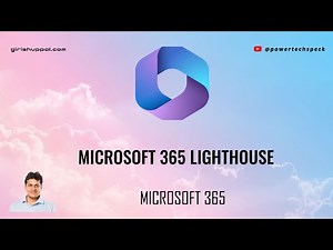 What is Microsoft 365 Lighthouse?