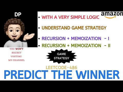 Predict the Winner | Two Recursive Approaches | Memoization | Game Strategy | AMAZON | Leetcode-486