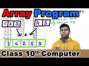Mix Two Arrays - Java Program | Class 10 Computer ICSE | 2020-21