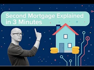 Second Mortgage Explained in 3 Minutes