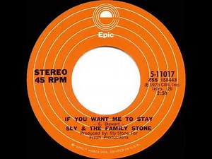 1973 HITS ARCHIVE: If You Want Me To Stay - Sly & The Family Stone (stereo 45)