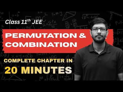 Complete Permutation and Combination in JUST 20 MINS JEE Main Quick Revision