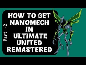 Tutorial: How to get nanomech in Ultimate united remastered #roblox #ben10