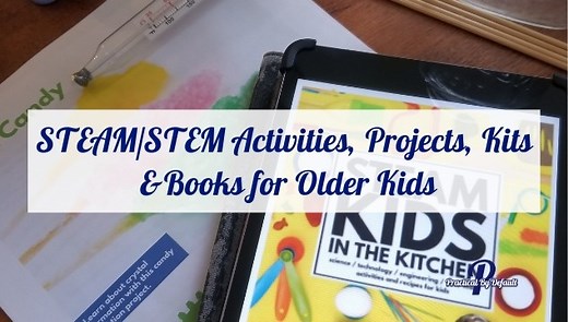 17 STEAM/STEM Activities For Older Kids