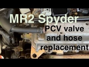 MR2 Spyder PCV valve + hose helpful install notes