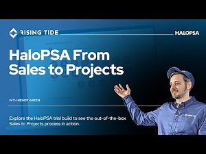 HaloPSA From Sales to Projects