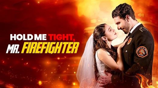 Hold Me Tight, Mr. Firefighter (Sereal) full movie