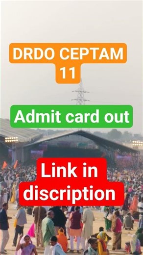 DRDO CEPTAM 11 ADMIT CARD OUT now #drdo #drdoceptam10class #drdoceptam11#defence #admitcard#ssc#upsc
