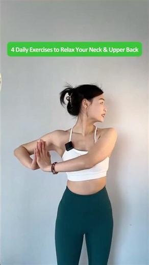 4 Golden Exercises to Open the Chest, Stretch the Neck and Reduce Shoulder Tension