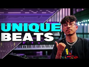 How to Make Your Beats UNIQUE