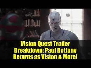 Vision Quest Trailer Breakdown: Paul Bettany Returns as Vision & More!