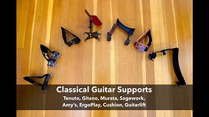 Classical Guitar Supports: Tenuto, Gitano, Murata, Sagework, Amy’s, ErgoPlay, Cushion, GuitarLift | This is Classical Guitar
