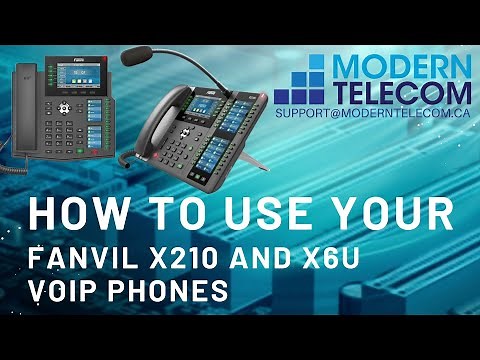 Modern Telecom Training on the Fanvil X210i and X6U SIP Phones