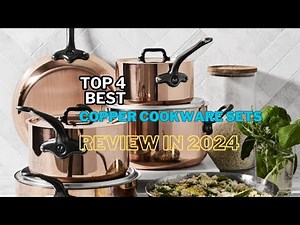 Top 4 Best Copper Cookware Sets review in 2024