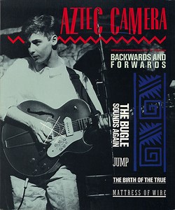 Aztec Camera - Backwards And Forwards