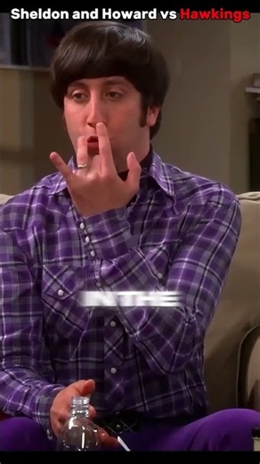 Sheldon and Howard complaining about Hawkings ð¥µ_1080p60 #bigbangtheory #comedyshorts #funny #yt