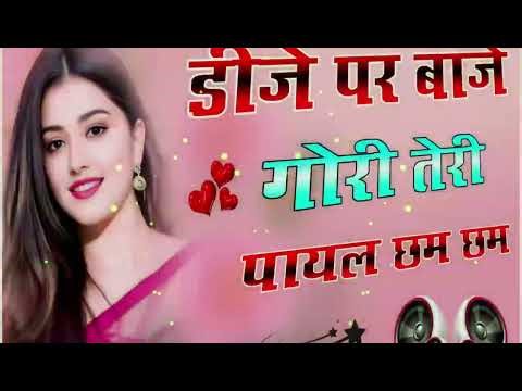 Dj Pe Baje Nache Gori Teri Payal Cham Cham💞Dj Remix💞Dj Pe Nache Gori Payal Cham Cham💞Dj Umesh Etawah