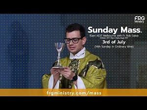 Live Mass on the 14th Sunday in ordinary time with Fr. Rob Galea 03/07/2022