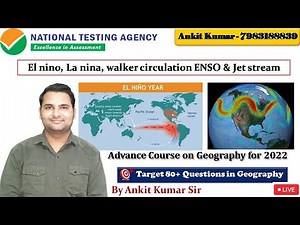 L-6: What Is Enso? | El Nino La Nina Southern Oscillation | Settlement UPSC | Geography with Ankit