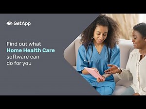 Find out what Home and Health Care software can do for you – GetApp Video Buyer Guide