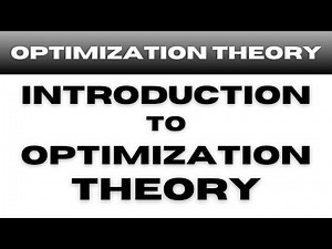 Introduction to Optimization Thoery