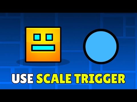 How To Use Scale Trigger In Geometry Dash (2025) - Scale Objects/Player In Geometry Dash