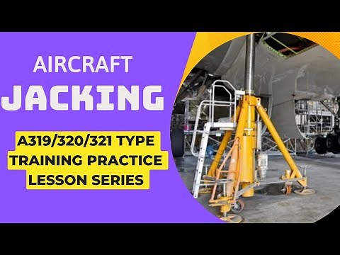 Aircraft Jacking - A320 Type training practice lessons | Aircraft Maintenance engineering