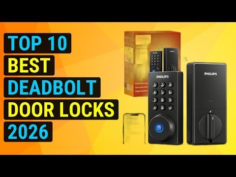 Top 10 Best Deadbolt Door Locks 2026 | Top-Rated Deadbolt Locks For Ultimate Security