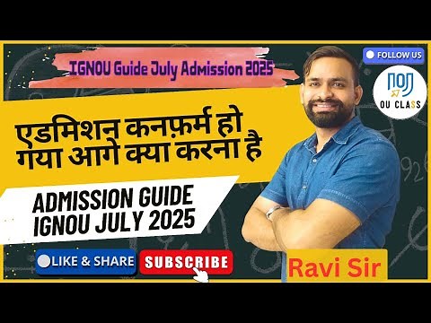 IGNOU Complete Guide for July 2025 Session