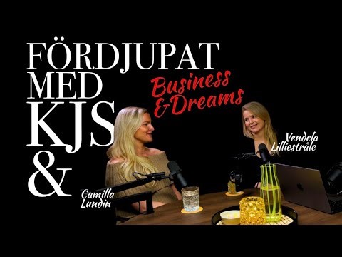 #Avsnitt 8: Vendela Lilliestråle och Camilla Lundin, grundarna av Business & Dreams