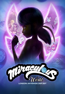 Miraculous World London: Am Rande der Zeit - Stream: Online