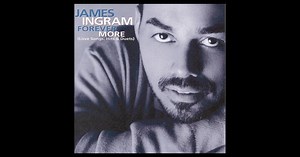 Forever More (Love Songs, Hits & Duets) by James Ingram on Apple Music