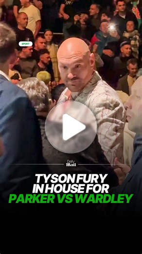 Fans are loving that the former champ is in the house for Parker v Wardley 🥊 #boxing #tyson #fury | Daily Mail Sport