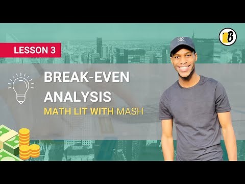 Understanding the Break-Even Analysis: Mathematical Literacy
