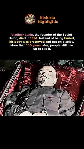 Lenin’s Body Has Been on Display for Over 100 Years