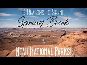 6 Reasons to Spend Spring Break in Utah with your Family
