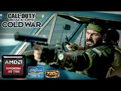 HD 7750 1GB - COD Black Ops Cold War - i5 4590 + 16GB Ram - 720p Gameplay + Graphics Settings