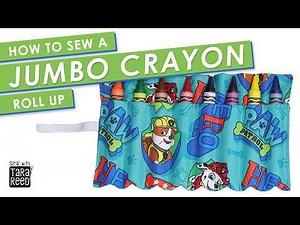 How to Sew a Crayon Holder for Jumbo Crayons - easy sewing project