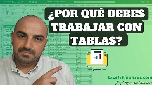 Ventajas de trabajar con tablas en Excel - Excelyfinanzas.com