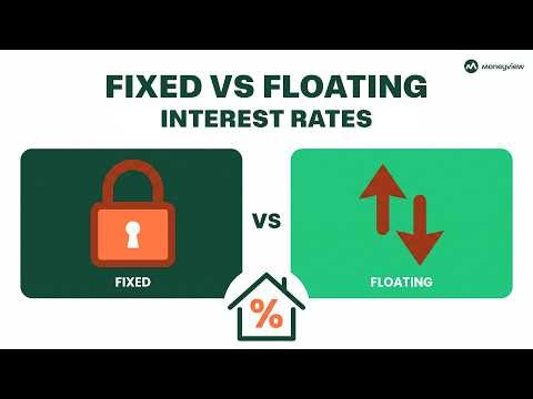 Fixed vs Floating Interest Rate: Home Loan Ke Liye Kaunsa Hai Best?