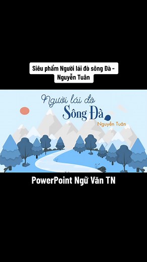Người lái đò sông Đà - Nguyễn Tuân trong PowerPoint