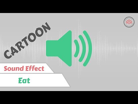 Cartoon Sound Effect | Eat