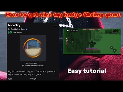 How to get nice try badge Shrimp game (Roblox)