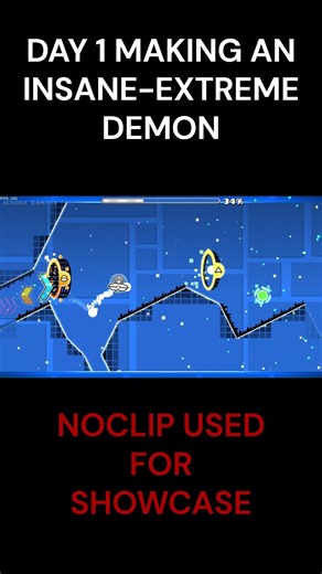 Day 1 making an Insane Extreme Demon