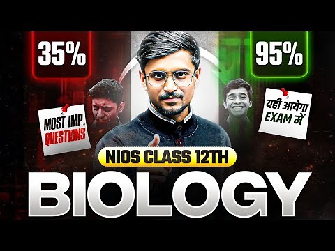 NIOS Class 12th Biology Most Important Questions with Solutions | Pass 100% | NO Fail