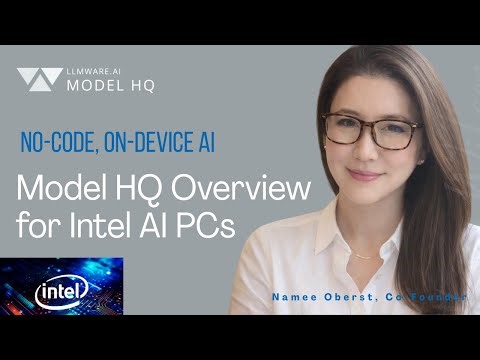 Model HQ Overview Demo for Intel Devices: 250+ Models + No-Code Agents (Chat, RAG, Vision)