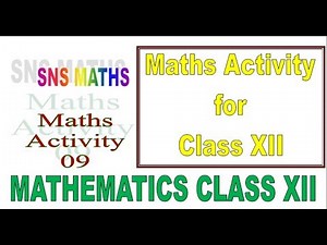 Maths Activity 09 Class XII