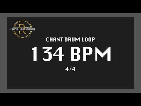 CHANT DRUM LOOP - 134BPM 4/4 (1 HOUR LONG)