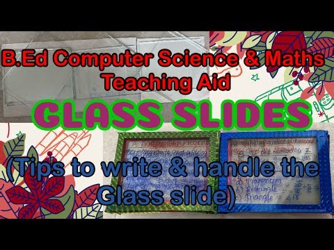 Glass Slide - How to write on glass slide? | B.Ed - Maths and Computer Science Teaching Aid